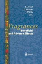 Fragrances: Beneficial and Adverse Effects