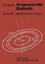 Angewandte Statistik: Zweiter Teil Mehrdimensionale Probleme