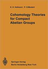 Cohomology Theories for Compact Abelian Groups