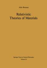 Relativistic Theories of Materials