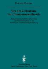 Von der Zellenlehre zur Chromosomentheorie