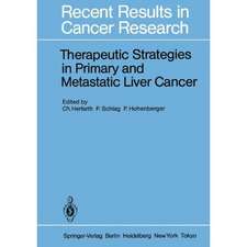 Therapeutic Strategies in Primary and Metastatic Liver Cancer