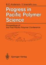 Progress in Pacific Polymer Science: Proceedings of the First Pacific Polymer Conference Maui, Hawaii, USA, 12–15 December 1989