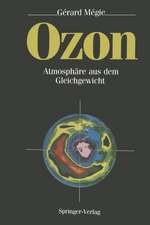 Ozon: Atmosphäre aus dem Gleichgewicht