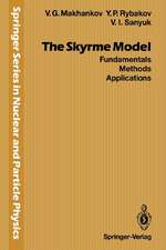 The Skyrme Model: Fundamentals Methods Applications