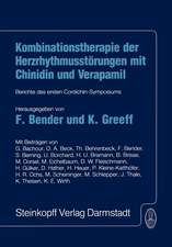 Kombinationstherapie der Herzrhytmusstörungen mit Chinidin und Verapamil: Berichte des ersten Cordichin-Symposiums