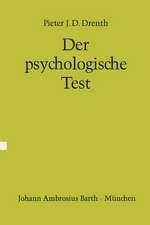 Der psychologische Test: Eine Einführung in seine Theorie und seine Anwendungen