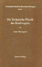 Die Technische Physik des Kraftwagens