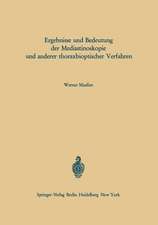 Ergebnisse und Bedeutung der Mediastinoskopie und anderer thoraxbioptischer Verfahren