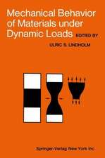 Mechanical Behavior of Materials under Dynamic Loads: Symposium Held in San Antonio, Texas, September 6-8, 1967