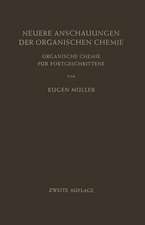 Neuere Anschauungen der Organischen Chemie: Organische Chemie für Fortgeschrittene