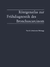 Röntgenatlas zur Frühdiagnostik des Bronchuscarcinom