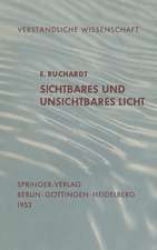 Sichtbares und Unsichtbares Licht