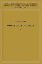 Körper und Keimzellen: Zweiter Teil