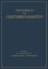 Handbuch der Geisteskrankheiten: Dritter Band Allgemeiner Teil III