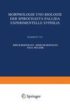 Morphologie und Biologie der Spirochaeta Pallida Experimentelle Syphilis