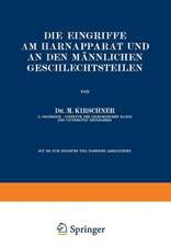 Die Eingriffe am Harnapparat und an den Männlichen Geschlechtsteilen