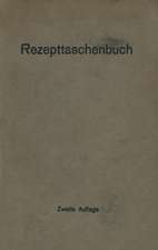 Rezepttaschenbuch (nebst Anhang)