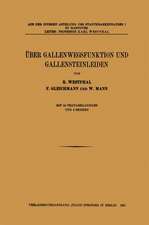 Über Gallenwegsfunktion und Gallensteinleiden