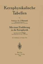 Kernphysikalische Tabellen: Mit einer Einführung in die Kernphysik