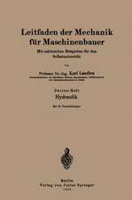 Leitfaden der Mechanik für Maschinenbauer: Mit zahlreichen Beispielen für den Selbstunterricht