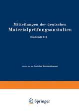 Mitteilungen der deutschen Materialprüfungsanstalten: Sonderheft XIX: Arbeiten aus dem Staatlichen Materialprüfungsamt und dem Kaiser Wilhelm-Institut für Metallforschung zu Berlin-Dahlem