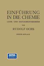 Einführung in die Chemie: Ein Lehr-u. Experimentierbuch