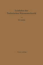 Leitfaden der Technischen Wärmemechanik: Kurzes Lehrbuch der Mechanik der Gase und Dämpfe und der mechanischen Wärmelehre