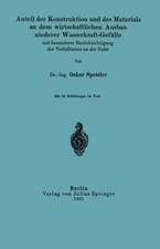 Anteil der Konstruktion und des Materials an dem wirtschaftlichen Ausbau niederer Wasserkraft-Gefälle mit besonderer Berücksichtigung der Verhältnisse an der Ruhr