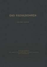 Das Radialbohren