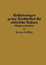 Erläuterungen zu den Vorschriften für elektrische Bahnen (Bahnvorschriften)