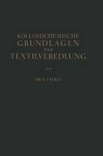 Kolloidchemische Grundlagen der Textilveredlung