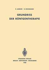 Grundriss der Röntgentherapie