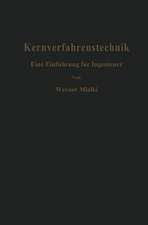 Kernverfahrenstechnik: Eine Einführung für Ingenieure