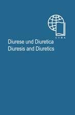 Diurese und Diuretica / Diuresis and Diuretics: Ein Internationales Symposion / An International Symposium