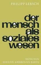 Der Mensch Als Soziales Wesen: Eine Einführung in die Sozialpsychologie