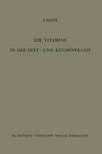 Die Vitamine in der Diät- und Küchenpraxis