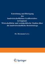 Entstehung und Rückgang des landwirtschaftlichen Großbetriebes in England