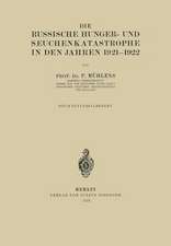 Die Russische Hunger- und Seuchenkatastrophe In Den Jahren 1921–1922