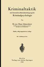 Kriminaltaktik mit besonderer Berücksichtigung der Kriminalpsychologie