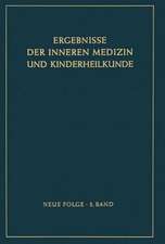 Ergebnisse der Inneren Medizin und Kinderheilkunde: Neue Folge