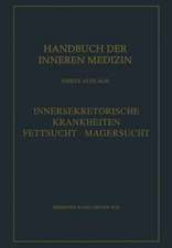 Innersekretorische und Stoffwechselkrankheiten: Teil 1: Innersekretorische Krankheiten. Fettsucht. Magersucht. Teil 2: Stoffwechsel-Krankheiten