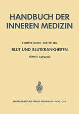 Blut und Blutkrankheiten: Teil 1 Allgemeine Hämatologie und Physiopathologie des Erythrocytären Systems