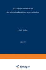 Zu Freiheit und Grenzen der politischen Betätigung von Ausländern / Freedom and Restriction of Political Activities of Aliens / Liberté et restrictions des activités politiques des étrangers