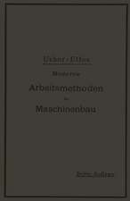 Moderne Arbeitsmethoden im Maschinenbau: Autorisierte deutsche Bearbeitung