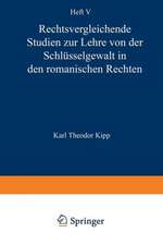 Rechtsvergleichende Studien zur Lehre von der Schlüsselgewalt in den Romanischen Rechten