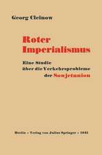 Roter Imperialismus: Eine Studie über die Verkehrsprobleme der Sowjetunion