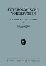 Psychologische Vorlesungen: Für Hörer Aller Fakultäten