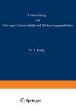 Untersuchung von Nahrungs-, Genussmitteln und Gebrauchsgegenständen: 2. Teil: Die tierischen und pflanzlichen Nahrungsmittel