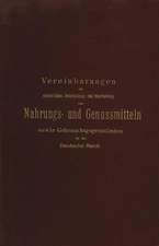 Vereinbarungen zur einheitlichen Untersuchung und Beurtheilung von Nahrungs- und Genussmitteln sowie Gebrauchsgegenständen für das Deutsche Reich